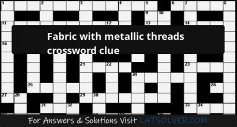 crossword clue metallic fabrics|metallic material crossword.